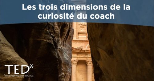 Les troix dimensions de la curiositré du coach