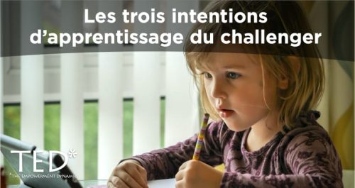 Les troix intentions d'apprentissage du challenger